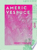 Americ Vespuce - 1451-1512