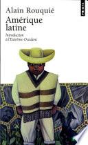 Amérique latine. Introduction à l'Extrême-Occident