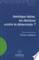 Amérique latine, les élections contre la démocratie ?