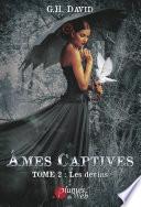 Âmes Captives, Tome 2 : Les devins