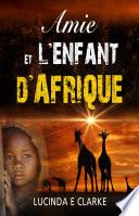 Amie et l'enfant d'Afrique
