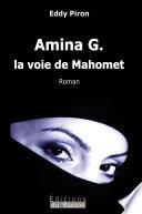 Amina G., la voie de Mahomet