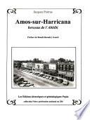 Amos-sur-Harricana, berceau de l'Abitibi