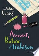 Amour, botox et trahison
