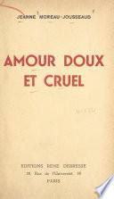 Amour doux et cruel