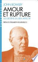 Amour et rupture : les destins des liens affectifs