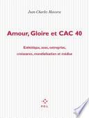 Amour, gloire et CAC 40