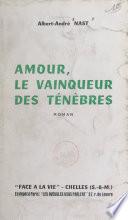 Amour, le vainqueur des ténèbres