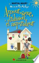 Amour, sexe, trahison et aspirateur