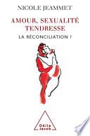Amour, Sexualité, Tendresse