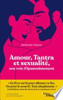 Amour, Tantra et sexualité, une voie d’épanouissement