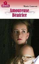 Amoureuse Béatrice