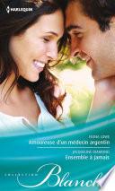 Amoureuse d'un médecin argentin - Ensemble à jamais