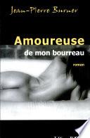 Amoureuse de Mon Bourreau