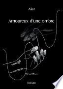 Amoureux d'une ombre