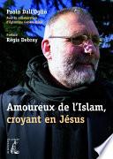 Amoureux de l'Islam, croyant en Jésus