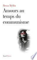 Amours au temps du communisme