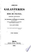 Amours et galanteries des rois de France