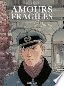 Amours fragiles (Tome 7) - En finir...