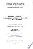 Amours légitimes, amours illégitimes en Espagne (XVIe-XVIIe siècles)
