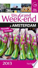 Amsterdam guide un grand week-end 2013