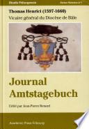 Amtstagebuch eines Generalvikars des Bistums Basel in der ersten Hälfte des 17. Jahrhunderts