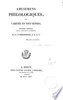 Amusemens philologiques, ou, Variétés en tous genres