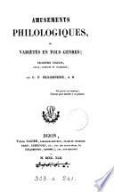 Amusemens philologiques ou Variétés en tous genres, par G.P. Philomneste