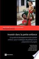 An Early Childhood Development Guide for Policy Dialogue and Project Preparation