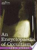 An Encyclopaedia of Occultism