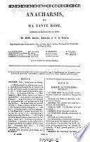 Anacharsis ou ma tante Rose ; comedie-vaudeville en un acte