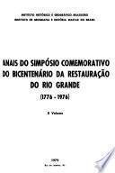 Anais do Simpósio Comemorativo do Bicentenário da Restauração do Rio Grande (1776-1976).
