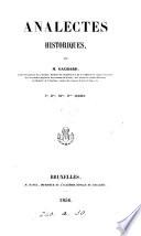 Analectes historiques, par m. Gachard