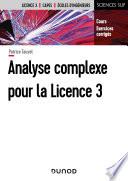 Analyse complexe pour la Licence 3 - Cours et exercices corrigés