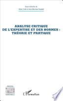 Analyse critique de l'expertise et des normes : théorie et pratique