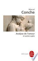 Analyse de l'amour et autres sujets