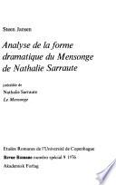 Analyse de la forme dramatique du Mensonge de Nathalie Sarraute précédée de Nathalie Sarraute, Le mensonge