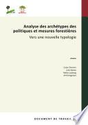 Analyse des archétypes des politiques et mesures forestières: Vers une nouvelle typologie