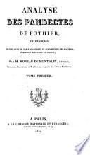 Analyse Des Pandectes De Pothier, En Francais, Servant Aussi De Table Analytique Et Alphabetique Des Matieres, Egalement Applicable Au Digeste
