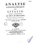 Analyse géographique de l'Italie, dédiée a monseigneur le duc d'Orléan, premier prince du sang