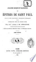 Analyse logique et raisonnée des Épîtres de saint Paul, suivie de notes philologiques, d'explications théologiques et de considérations tirées des orateurs sacrés