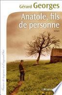 Anatole, fils de personne