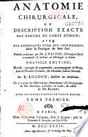 Anatomie chirurgicale, ou description exacte des parties du corps humain
