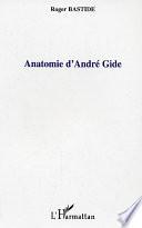 Anatomie d'André Gide