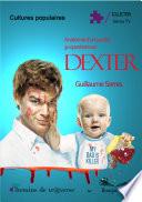 Anatomie d'un succès : 30 questions sur Dexter