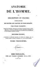 Anatomie de l'homme ou Description et figures lithographiées de toutes les parties du corps humain