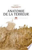 Anatomie de la terreur - Le processus révolutionnaire (1787-1793)
