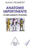 Anatomie impertinente