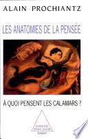 Anatomies de la pensée (Les)