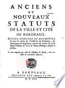 Anciens et nouveaux statuts de la ville et cité de Bordeaux